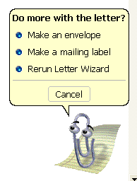 Clippy's second most popular quote, "Do more with the letter?"