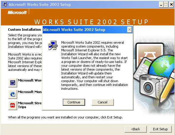 Microsoft Works Suite 2002 requires several operating system components, including Microsoft Internet Explorer 5 .5.